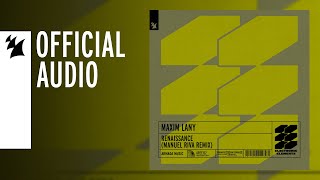 Maxim Lany - Renaissance (Manuel Riva Remix)