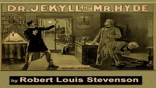 The Strange Case of Dr. Jekyll and Mr. Hyde | Robert Louis Stevenson | Chapters 1 - 3