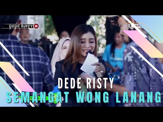 SEMANGAT WONG LANANG Voc DEDE RISTY I LIVE MUSIC “ DEDE RISTY “ GANJENE PANTURA I class=