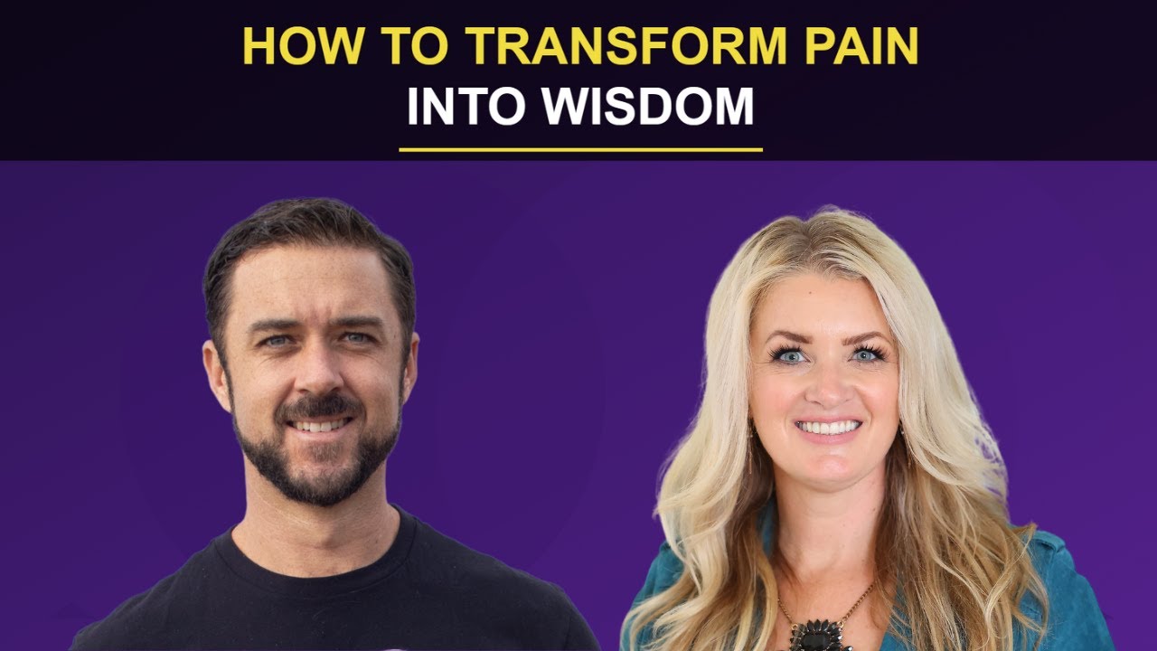 How To Transform Pain into Wisdom
