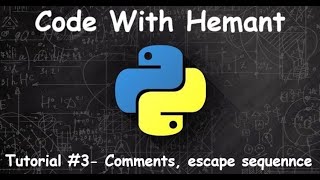 Tutorial #3- comments,Escape sequence and printing in python for beginners in hindi