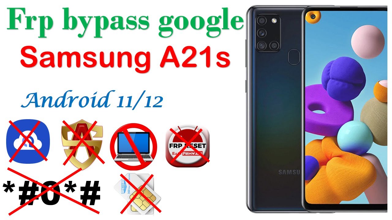 Quitar cuenta de google samsung A21s android 11- frp bypass google ...
