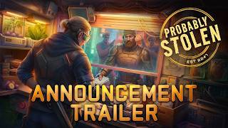 Full Probably Stolen - Announce Trailer Guide