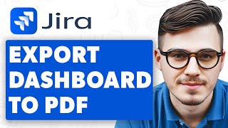 How To Export Jira Dashboard To Pdf [2025 Guide]