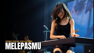 Melepasmu - Sonic Pulse Collective | Lagu Sedih Dilema Perjuangan Cinta