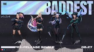 K/DA - The Baddest (Extended ver.)