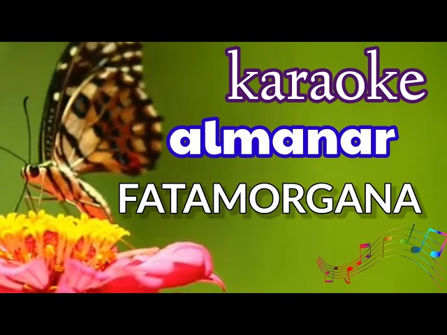 FATAMORGANA - QASIDAH ALMANAR - VERSI KARAOKE (Single 2015) class=