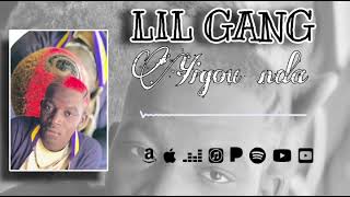 Lil gang _Yigoun da_