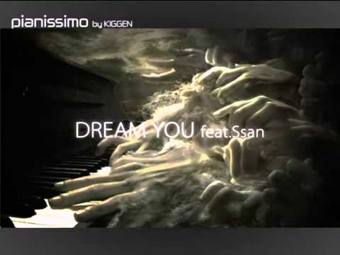 KIGGEN - Dream You Feat. Ssan