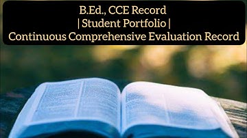 B.Ed., CCE Record | TNTEU | Student Portfolio | Continuous Comprehensive Evaluation Record