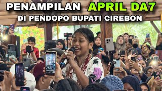 Penampilan APRIL DA7 Di Pendopo Bupati Cirebon ❗️
