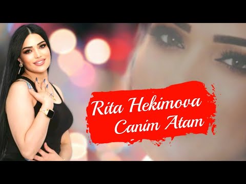 Rita Hekimova - Canim Atam 2024 (Resmi Video Music)