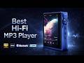 Best Hi Fi MP3 Players For Audiophiles
