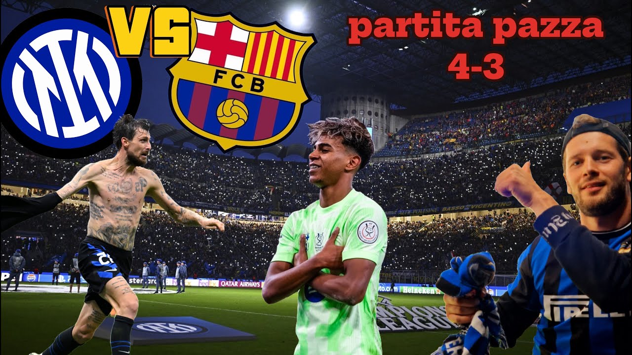 Ho assistito alla partita più pazza della storia!! Inter 4-3 Barcellona.
