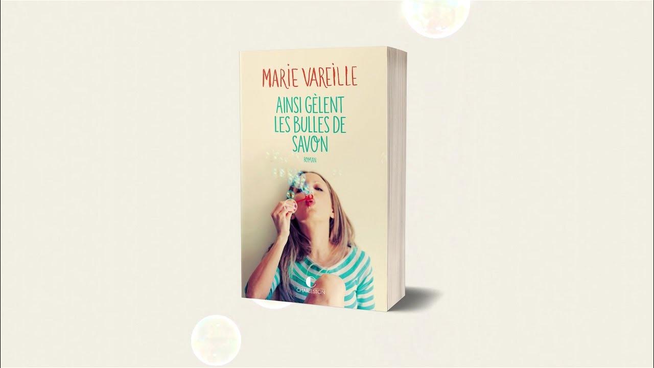 Ainsi gèlent les bulles de savon - Marie Vareille 
