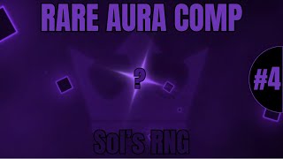 Sol's RNG Rare Aura Compilation 4! [IMPEACHED EDITION] | Roblox