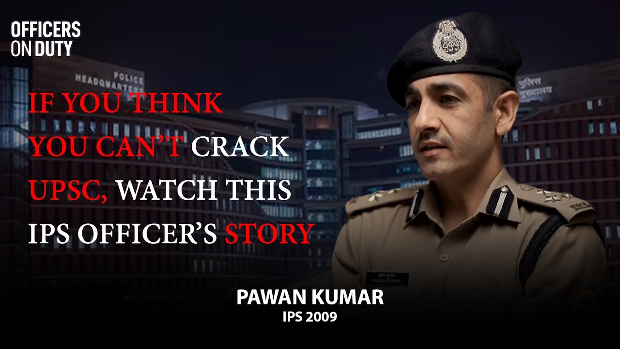 From Aspirant to IPS Officer | IPS Pawan Kumar (DIG/CYBER CRIME) | E264 ...