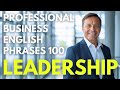 LEVEL UP YOUR SKILLS 100 LEADERSHIP Phrases In Business English Business English Learning