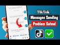 Fix TikTok Messages Not Sending Or Receiving (2026) TikTok Messages Not Sending Problem
