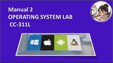 Manual 2: Operating Systems Lab|| CC-311L || @InnovateiTzoneofficial