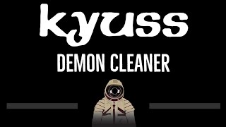 Kyuss • Demon Cleaner (CC) 🎤 [Karaoke] [Instrumental Lyrics]