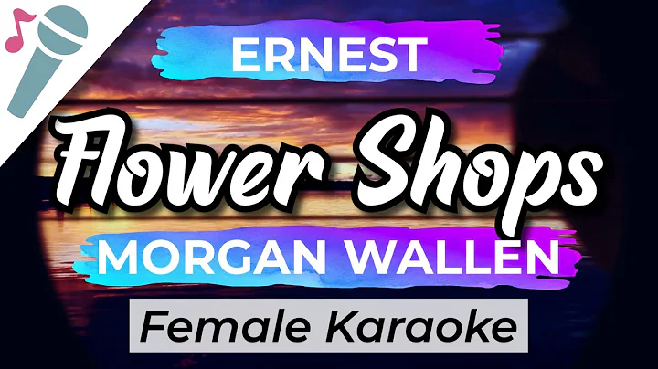 ERNEST - Flower Shops (Female Key) Karaoke Instrum...