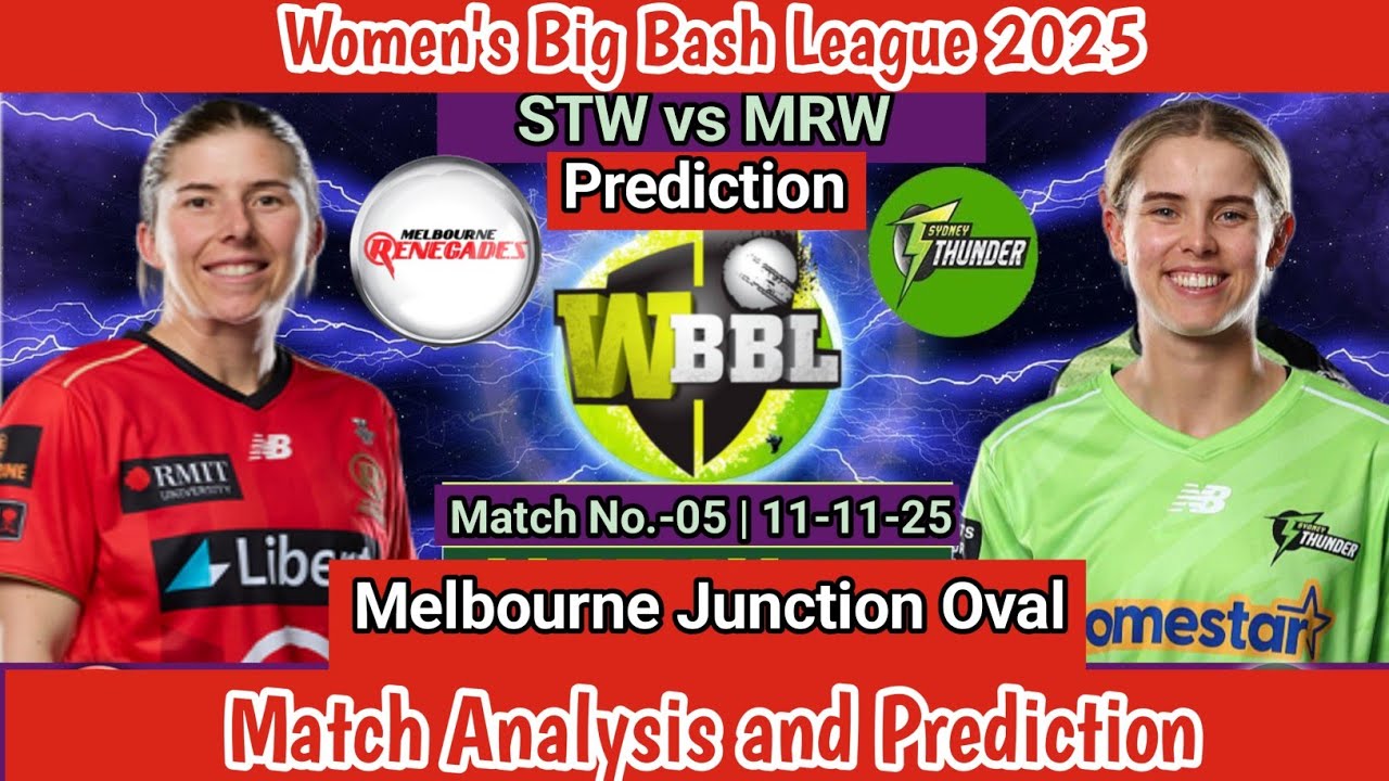 WBBL 2025 Match No.05 | STW vs MRW Match Prediction | Women's Big Bash League 2025