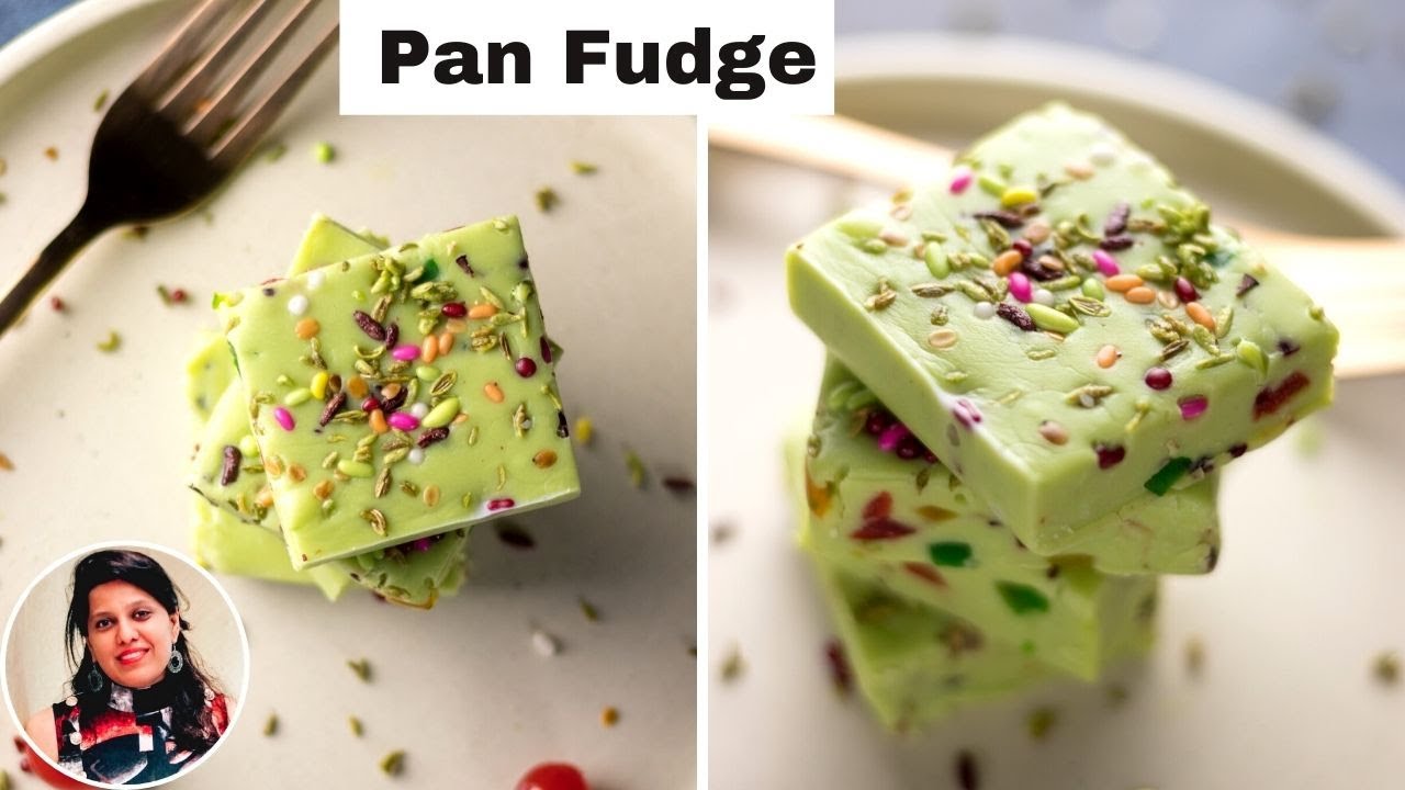 Paan Fudge Recipe, Indian Dessert, Sweet Recipe