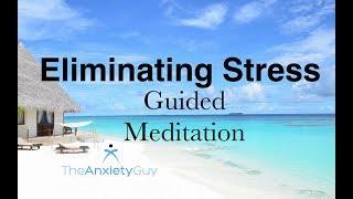 Super Calm Guided Meditation For Eliminating Stress