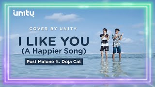 I Like You (A Happier Song) - Post Malone ft. Doja Cat (Cover by UN1TY)