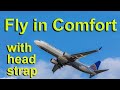 Fly in Comfort with head strap