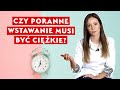 Czy poranne wstawanie musi być ciężkie?