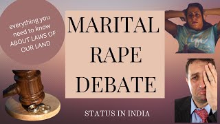 Marital rape debate | Status in India| Statistics | SC judgements | Solutions