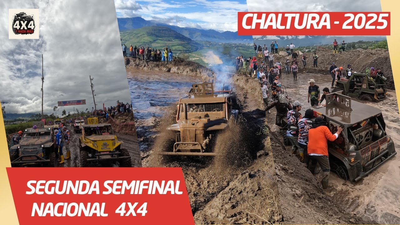 |Segunda Semifinal Nacional 4x4 - Chaltura 2025| 1ra Manga 4 Cilindros