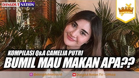 BUMIL MAU MAKAN APA?? Ini dia kompilasi video dari Camelia Putri.