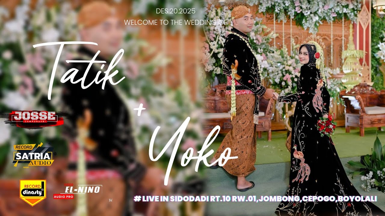 LIVE JOSSE MUSIC // BOYONG MANTU YOKO & TATIK // LIVE IN SIDOREJO,GEDANGAN,CEPOGO,BOYOLALI