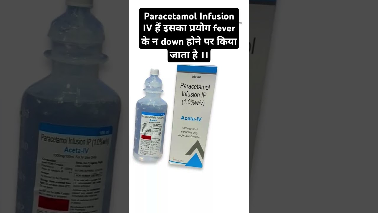 Paracetamol IV Infusion Use Doges Side-effects #paracetamol #medical #infusions #fever #sumatriptan