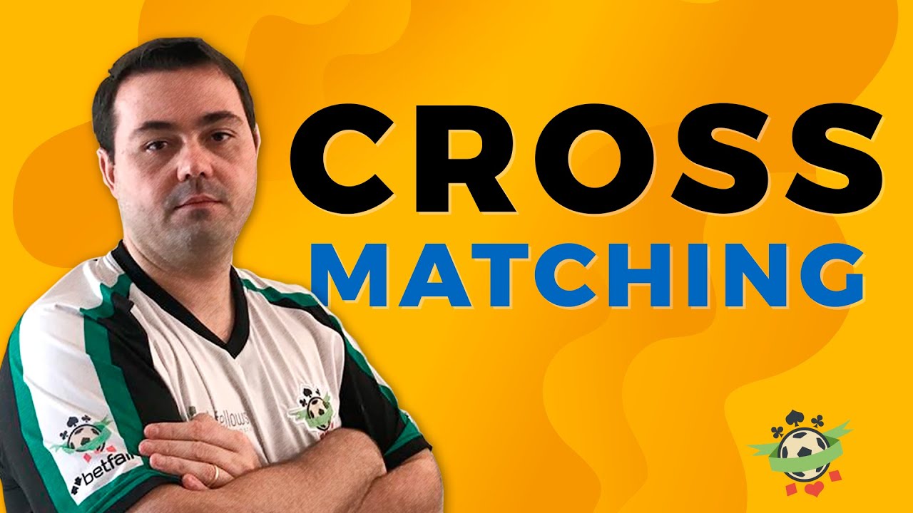 CROSS-MATCHING: O método MAIS EFICIENTE de correspondência no TRADE ESPORTIVO