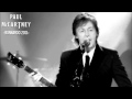 Paul McCartney: &quot;Stage Entrance [The End] / Eight Days a Week&quot; (Live 2013 - Bonnaroo)