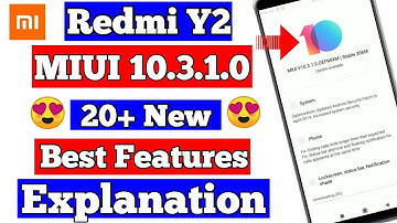 Redmi Y2 MIUI 10.3.1.0 Rolling out 20 plus new best Features full Review by technical RKP