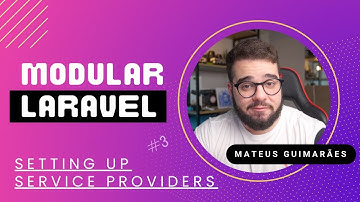 Modular Laravel, Ep 03 - Setting Up Service Providers