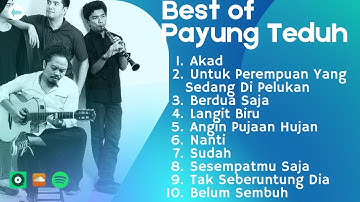 Best Of Payung Teduh | Kumpulan Lagu Payung Teduh Full Album