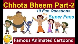 Chhota Bheem : Super Fan Quiz2 : Animated Cartoons Series MCQ Trivia Fun (Part8)