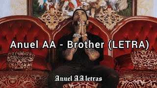 Anuel AA - Brother (LETRA)