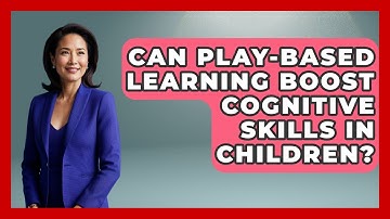 Can Play-based Learning Boost Cognitive Skills In Children? - Brain Development Hub