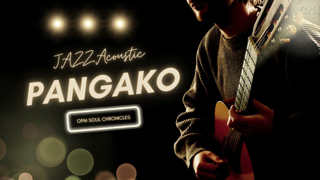 PANGAKO – KINDRED GARDEN [BEST VERSION] (Acoustic Cover Soul Jazz) | OPM Soul Chronicles