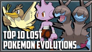 Top 10 LOST Pokemon Evolutions!