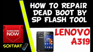 How To Repair Boot Lenovo A319 By Sp Flash Tool✔️✔️