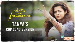 Karwaan | Chota Sa Fasana | Cup Song | Mithila Palkar | 3rd August 2018