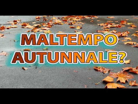 METEO - MALTEMPO AUTUNNALE per la prossima settimana? Ultimi aggiornamenti